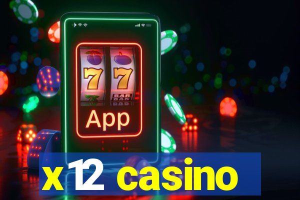 x12 casino